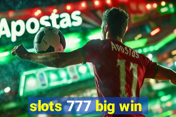 slots 777 big win