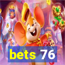 bets 76