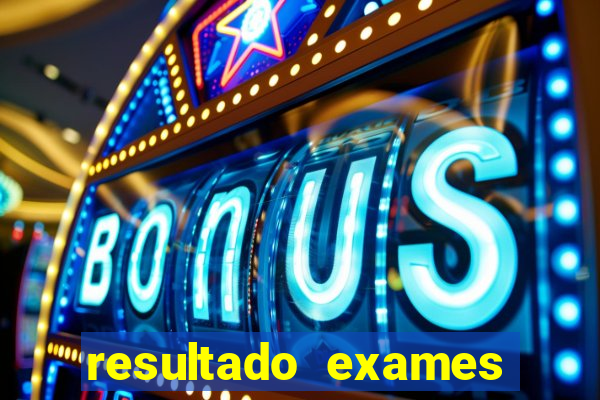 resultado exames unimed poa