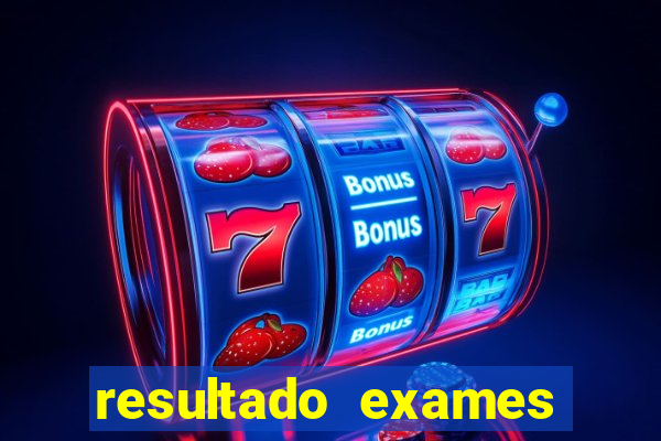 resultado exames unimed poa