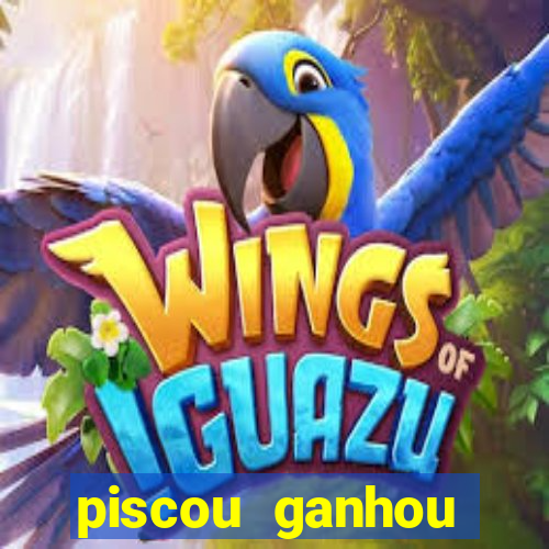 piscou ganhou esporte da sorte