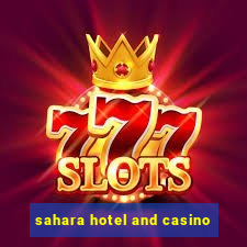 sahara hotel and casino