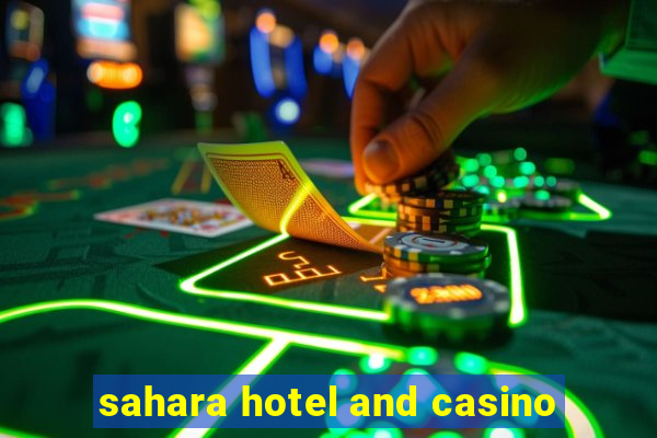 sahara hotel and casino