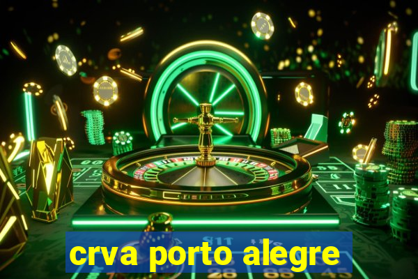 crva porto alegre