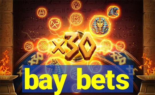 bay bets