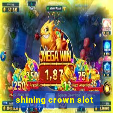 shining crown slot