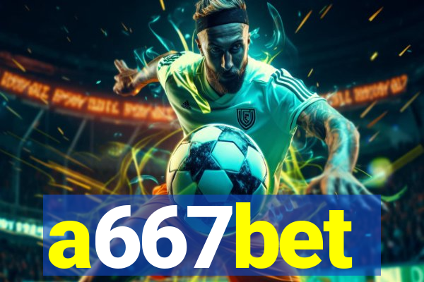 a667bet