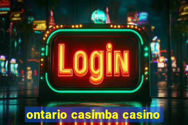 ontario casimba casino