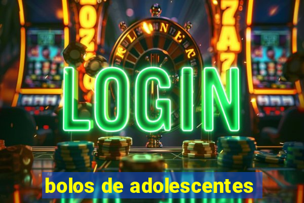 bolos de adolescentes