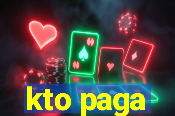 kto paga