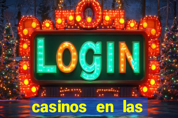 casinos en las vegas nv