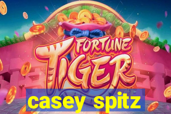 casey spitz