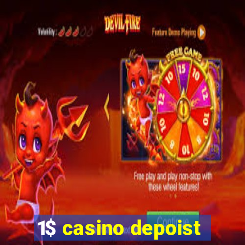 1$ casino depoist