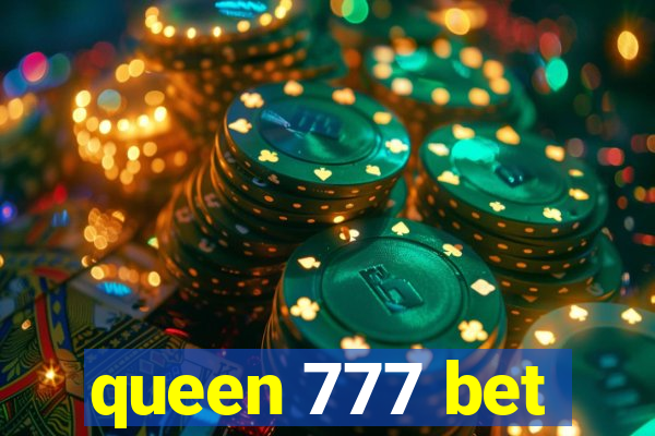 queen 777 bet