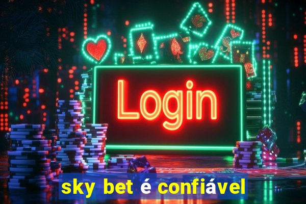 sky bet é confiável