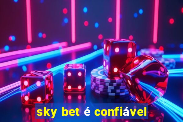 sky bet é confiável