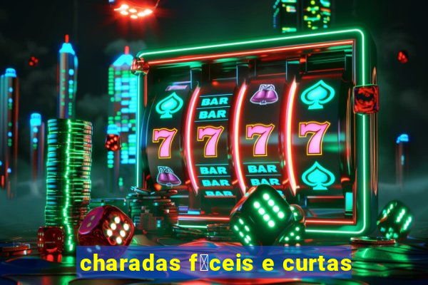 charadas f谩ceis e curtas