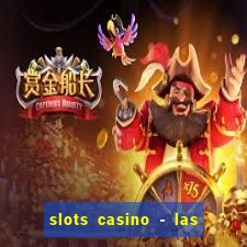 slots casino - las vegas slots apk