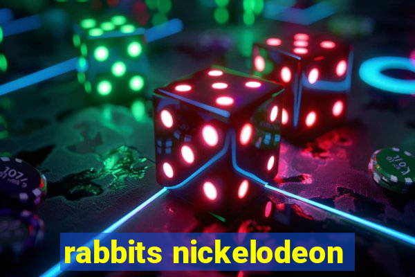 rabbits nickelodeon