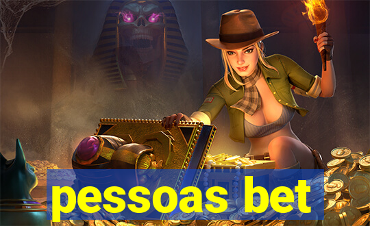 pessoas bet