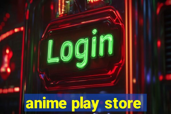 anime play store