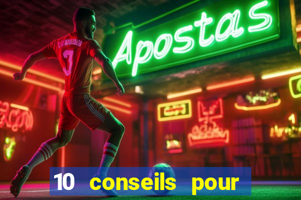 10 conseils pour une premiere visite au casino