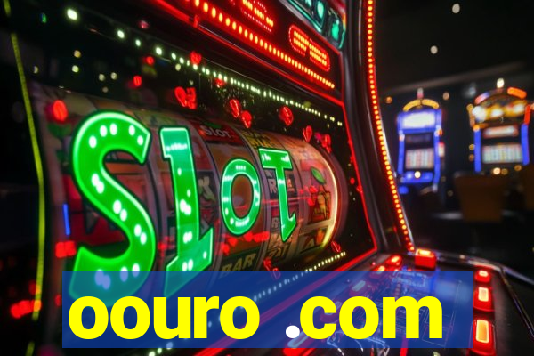 oouro .com