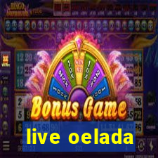 live oelada