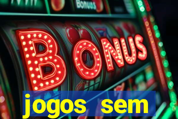 jogos sem dep贸sito para ganhar dinheiro