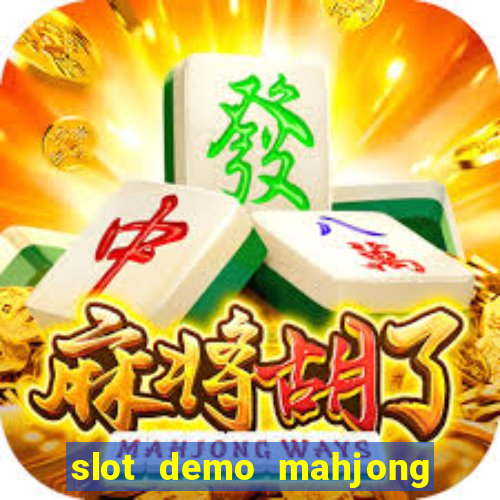 slot demo mahjong ways 2