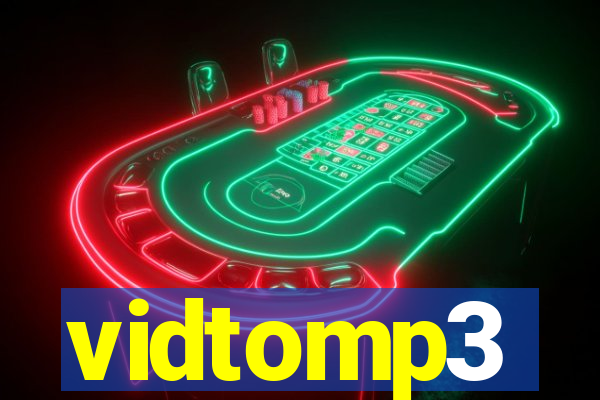 vidtomp3