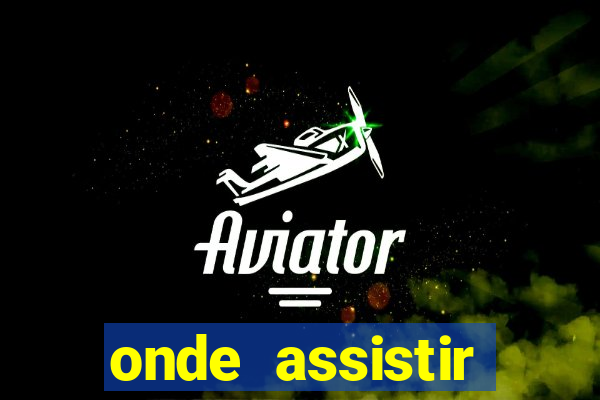 onde assistir athletico pr hoje