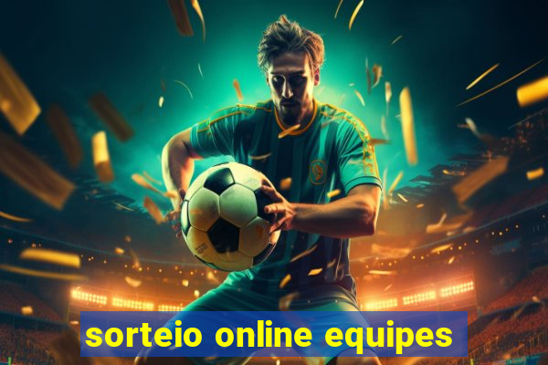 sorteio online equipes