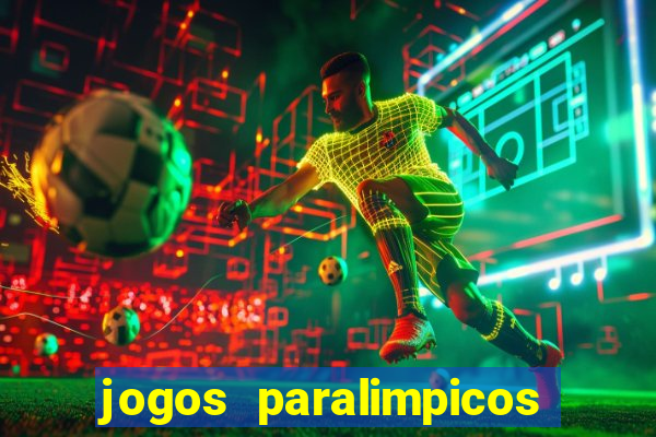 jogos paralimpicos onde assistir