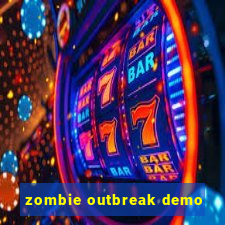 zombie outbreak demo