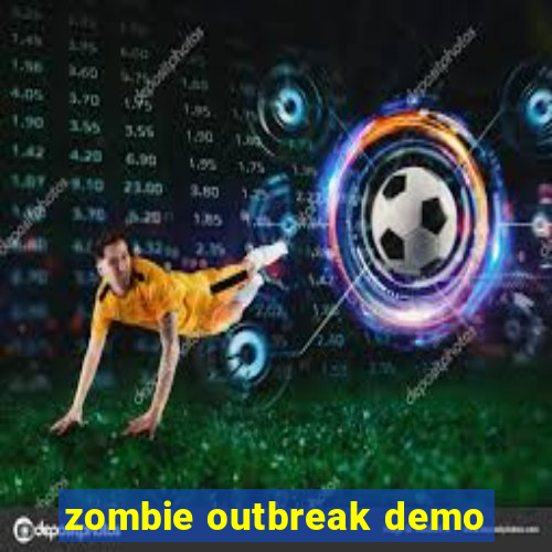 zombie outbreak demo