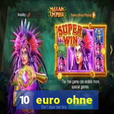 10 euro ohne einzahlung casino 2020