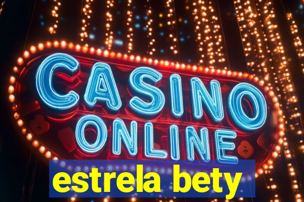 estrela bety