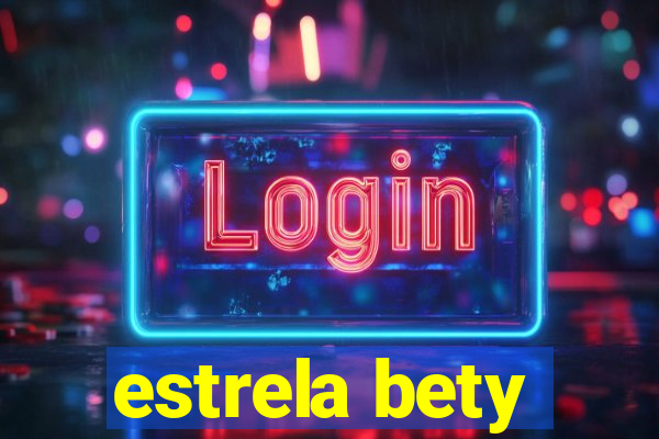 estrela bety