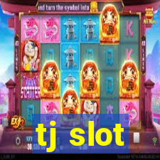 tj slot