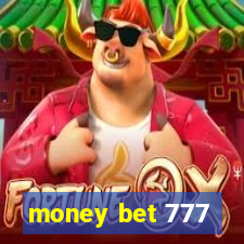 money bet 777