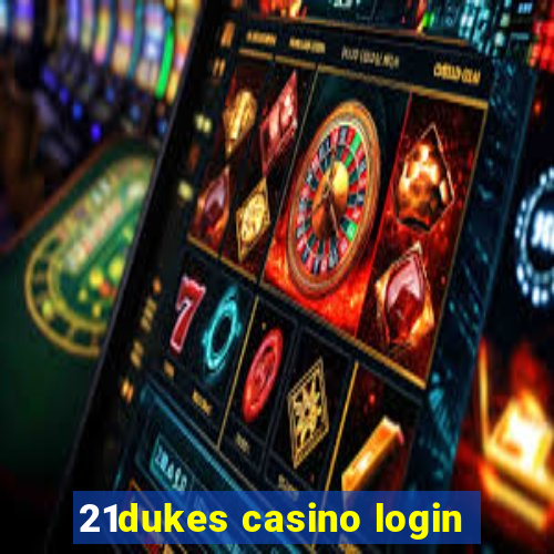 21dukes casino login