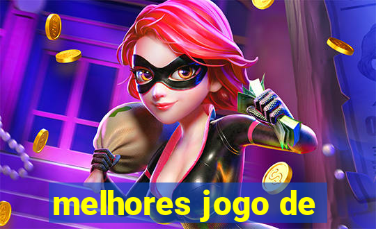 melhores jogo de