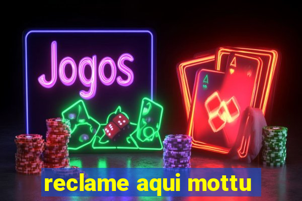 reclame aqui mottu