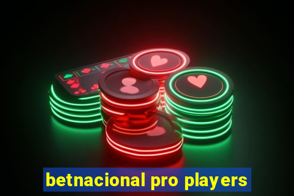 betnacional pro players