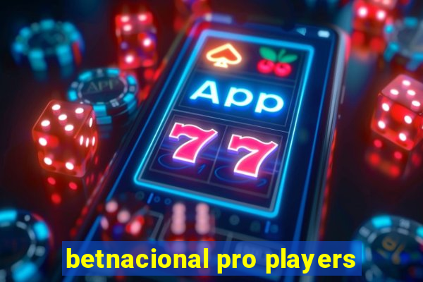 betnacional pro players