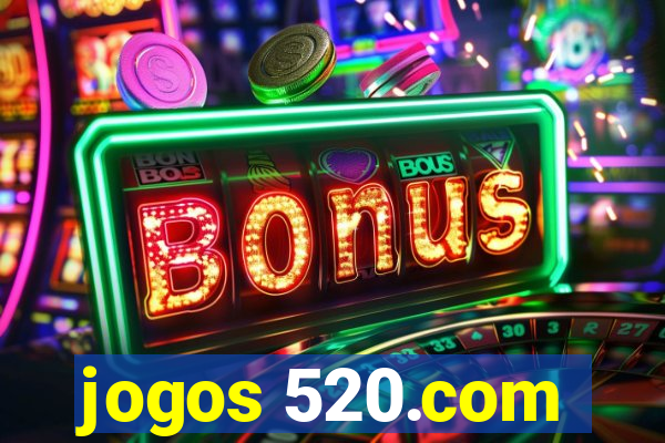 jogos 520.com