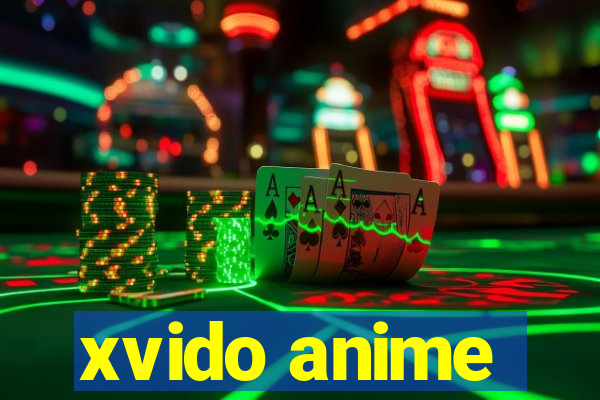 xvido anime