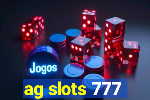 ag slots 777