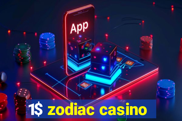 1$ zodiac casino